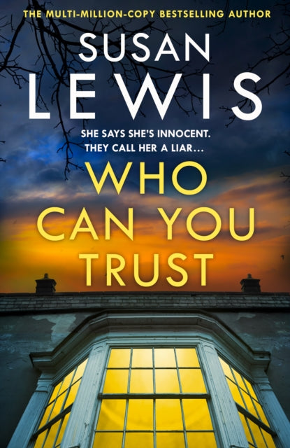 Book Cover of Who Can You Trust by Susan Lewis (Paperback)