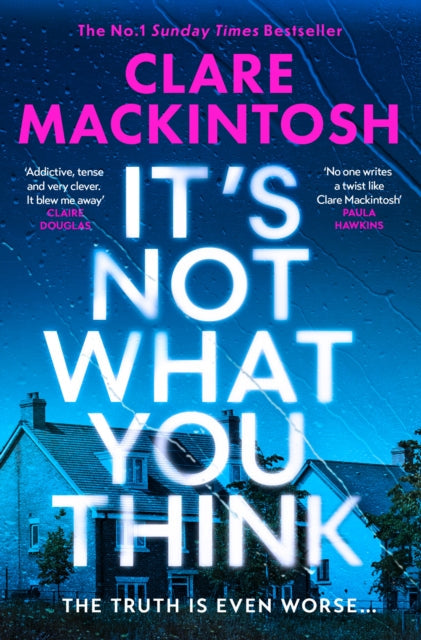 It's Not What You Think by Clare Mackintosh (Hardcover)
