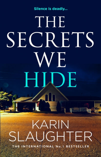 book cover of The Secrets We Hide by Karin Slaughter (Hardcover)