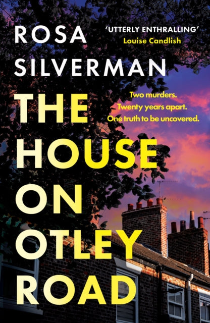Book Cover of The House of Otley Road by Rosa Silverman (Hardcover)