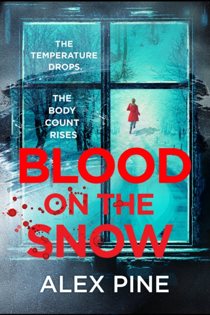 Book Cover of Blood on the Snow by Alex Pine (Paperback)