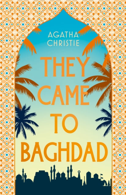 Book Cover of They Came to Baghdad by Agatha Christie (Hardcover)