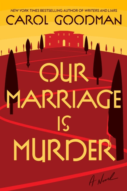 Book Cover of Our Marriage is Murder by Carol Goodman (Paperback)