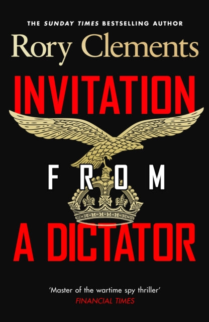 Invitation from a Dictator by Rory Clements (Hardcover)