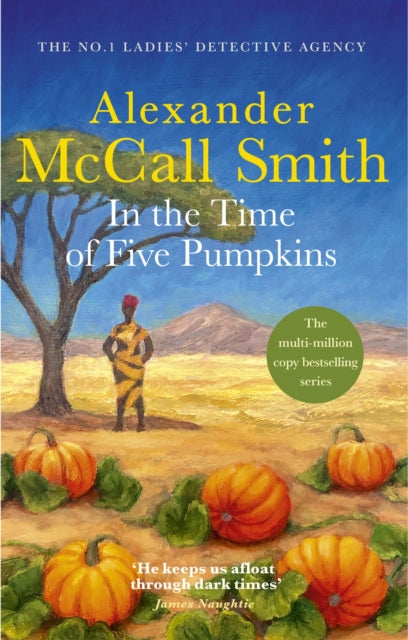 Book Cover of In the Time of Five Pumpkins by Alexander McCall Smith (Paperback)