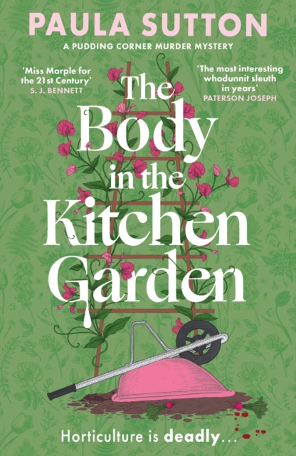 Book cover of 'The Body in the Kitchen Garden' by Paula Sutton with a green background and floral design.