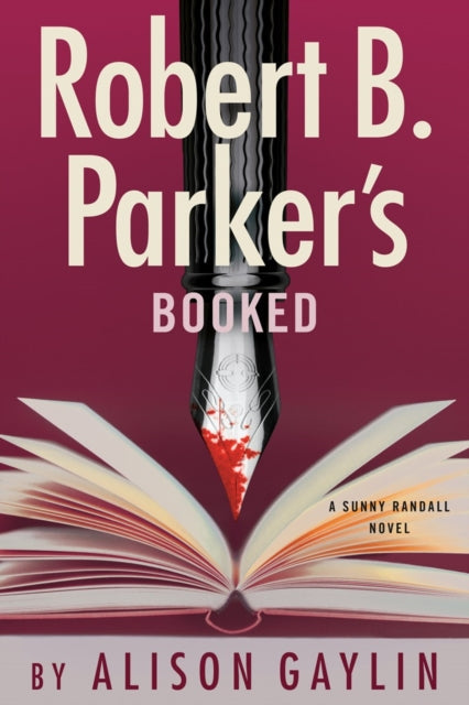 Robert B Parker's Booked by Alison Gaylin (Hardcover)