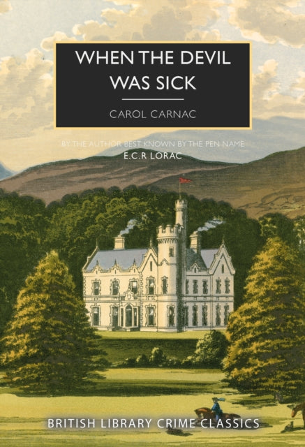 Book Cover of When the Devil Was Sick by Carol Carnac (Paperback)