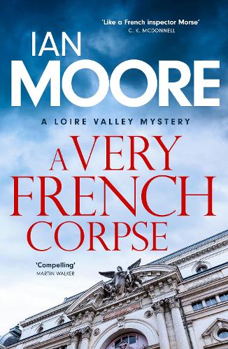 Book cover of 'A Very French Corpse' by Ian Moore with architectural elements in the background.