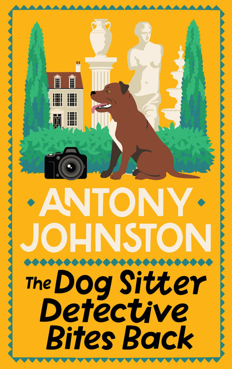 Book cover for 'The Dog Sitter Detective Bites Back' by Antony Johnston, featuring a bright yellow background.