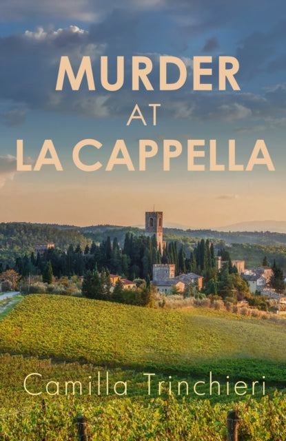 book cover of Murder at La Capella by Camilla Trinchieri (Paperback)
