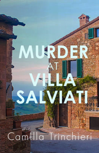 book cover of Murder at Villa Salviati by Camilla Trinchieri (Paperback)
