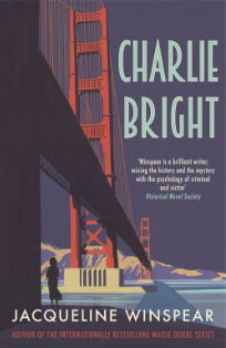 Book Cover of Charlie Bright by Jacquline Winspear (Hardcover)