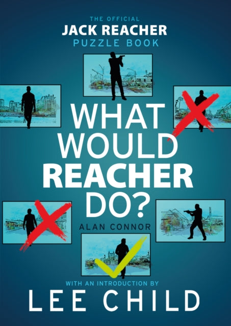 Book Cover of What Would Reacher Do? by Alan Connor (Paperback)