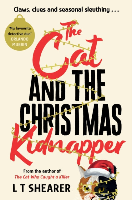 Book Cover of The Cat and the Christmas Kidnapper by L T Shearer (Paperback)