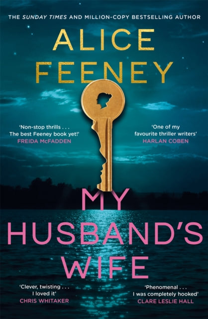 Book cover of 'My Husband's Wife' by Alice Feeney with a key and heart design against a night sky.