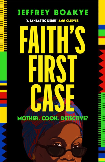 Book cover for 'Faith's First Case' by Jeffrey Boakye.
