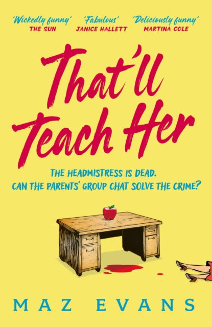 That'll Teach Her by Maz Evans - Paperback book