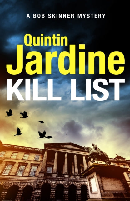 Book Cover of Kill List by Quintin Jardine (Hardcover)
