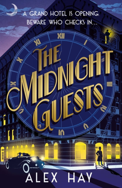 Book Cover of The Midnight Guests by Alex Hay (Hardcover)