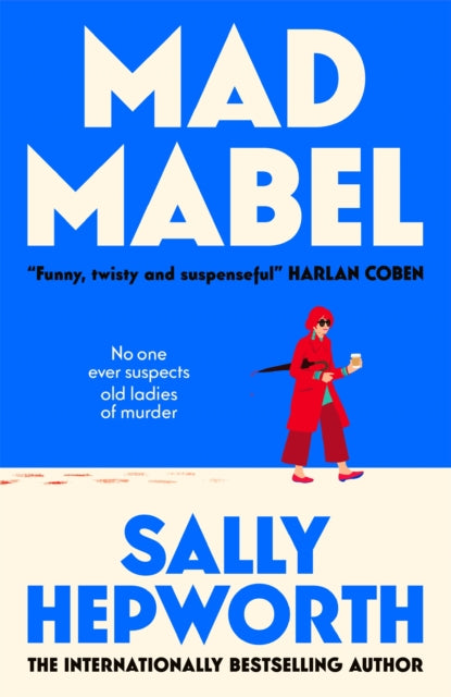 Book Cover of Mad Mabel by Sally Hepworth (Hardcover)