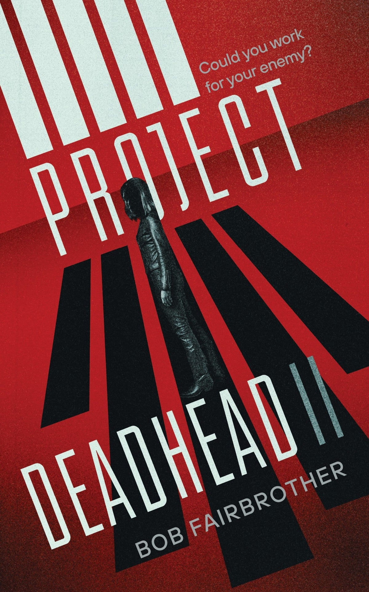 Book Cover of Project Deadhead II by Bob Fairbrother (Paperback)