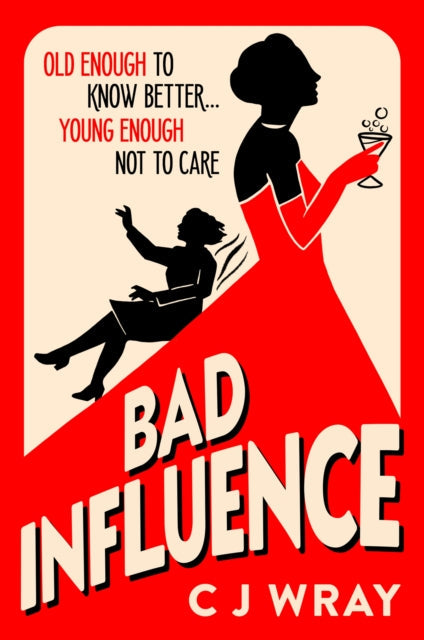 Bad Influence by C J Wray - Hardcover