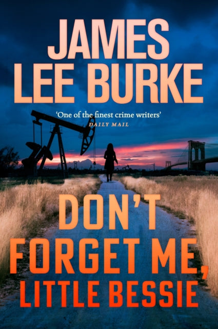 Don't Forget Me, Little Bessie by James Lee Burke - Paperback book
