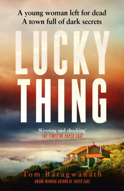 book cover of Lucky Thing by Tom Baragwanath (Paperback)