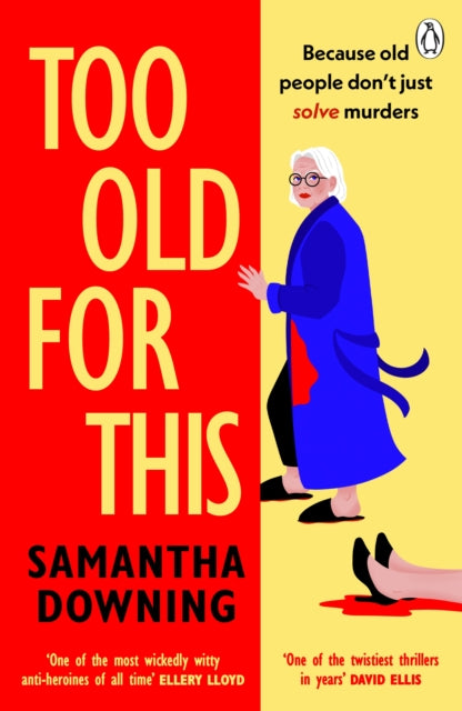 Too Old For This by Samantha Downing (Paperback)