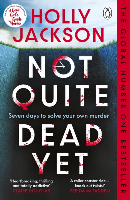 book cover of Not Quite Dead Yet by Holly Jackson (Paperback)