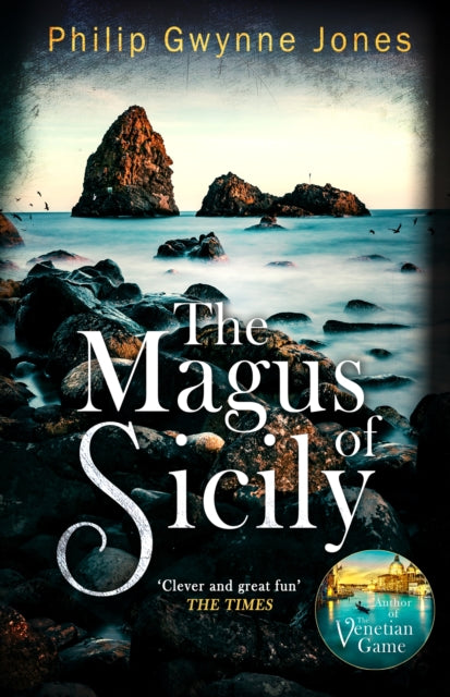 The Magus of Sicily  by Philip Gwynne Jones - Hardcover book