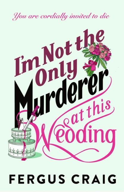Book Cover of I'm Not the Only Murderer at This Wedding by Fergus Craig (Hardcover)
