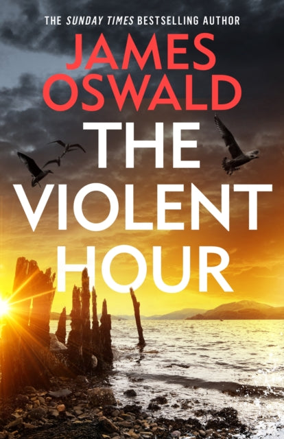 Book cover of The Violent Hour by James Oswald (Hardcover)