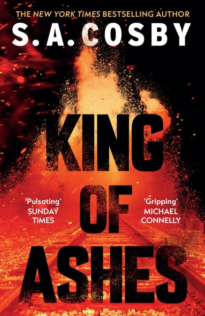 King of Ashes by S. A. Cosby (Paperback)