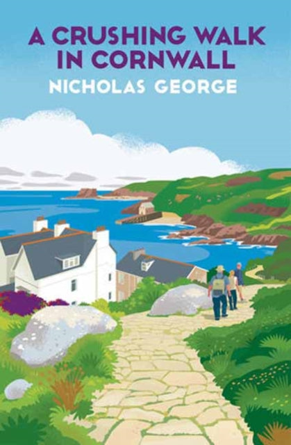 A Crushing Walk in Cornwall by Nicholas George (Hardcover)