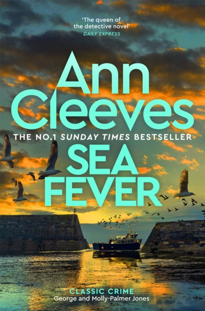 Book cover of 'Sea Fever' by Ann Cleeves with a coastal scene and flying birds.