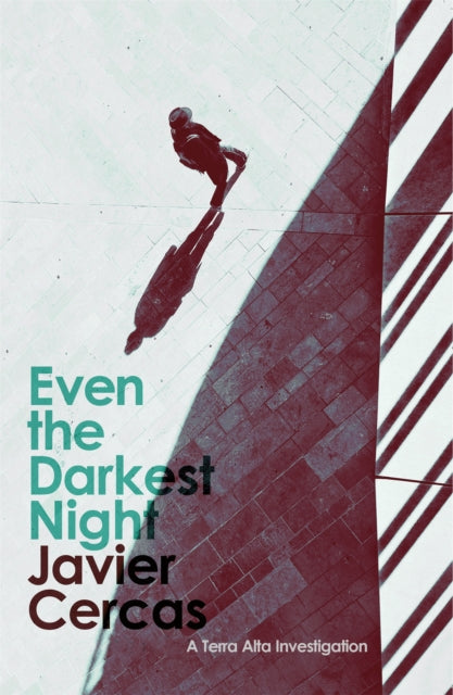 Even the Darkest Night by Javier Cercas - Paperback