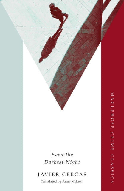 Book Cover of Even the Darkest Night by Javier Cercas (Paperback)