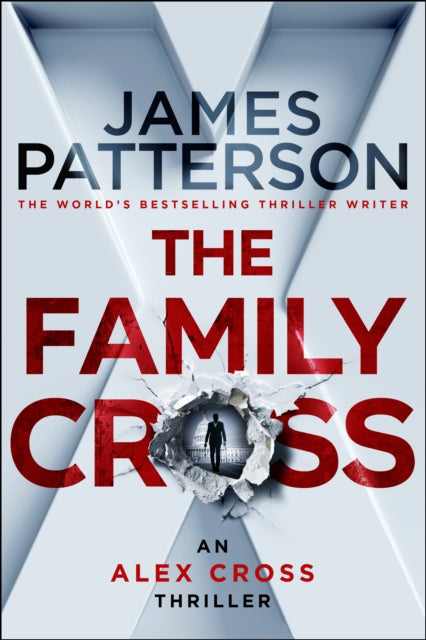 Book Cover of The Family Cross by James Patterson (Hardcover)