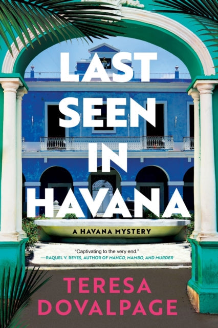Last Seen in Havana by Teresa Dovalpage - Paperback
