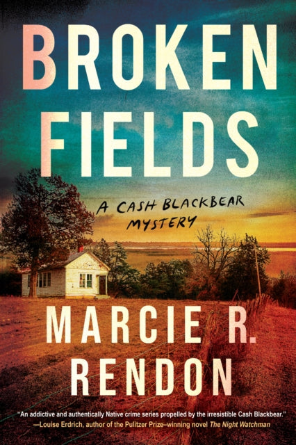 Broken Fields by Marcie R Rendon - Hardcover