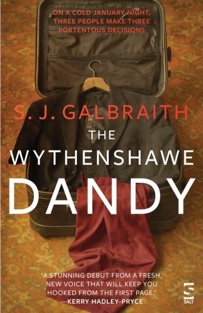 Book Cover of The Wythenshawe Dandy by S. J. Galbraith (Paperback)