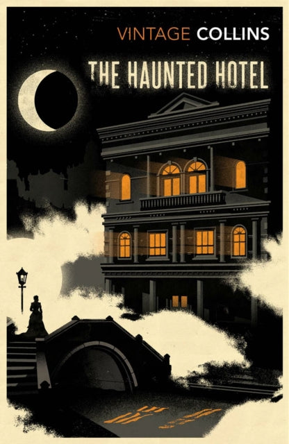 The Haunted Hotel by Wilkie Collins (Paperback)