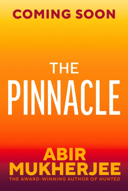 The Pinnacle by Abir Mukherjee (Hardcover)