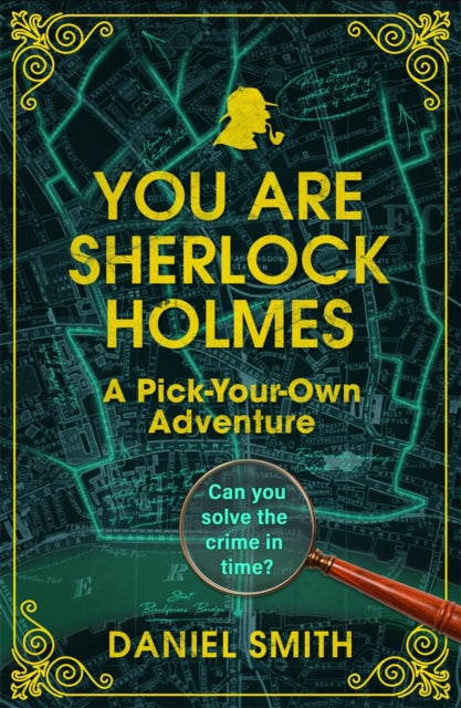 Book Cover of You Are Sherlock Holmes by Daniel Smith (Hardcover)