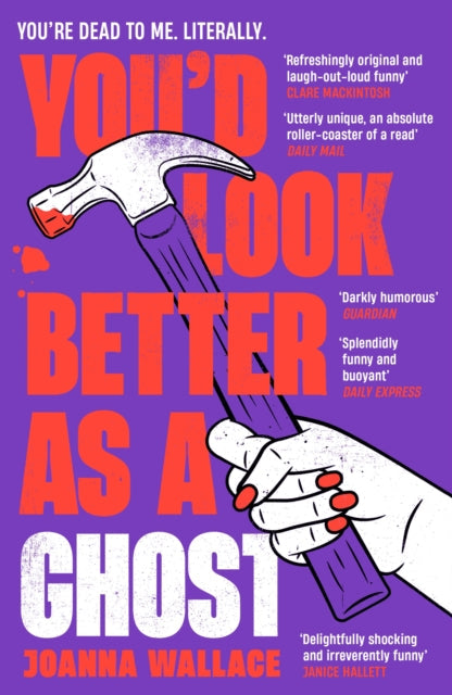 You'd Look Better as a Ghost by Joanna Walllace - Paperback