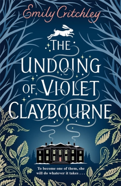 The Undoing of Violet Claybourne by Emily Critchley - Hardcover