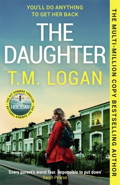 The Daughter by T. M. Logan (Paperback)