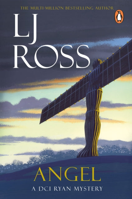 Book cover of 'Angel' by LJ Ross featuring the Angel of the North sculpture.